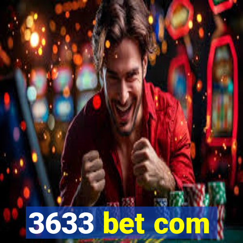 3633 bet com